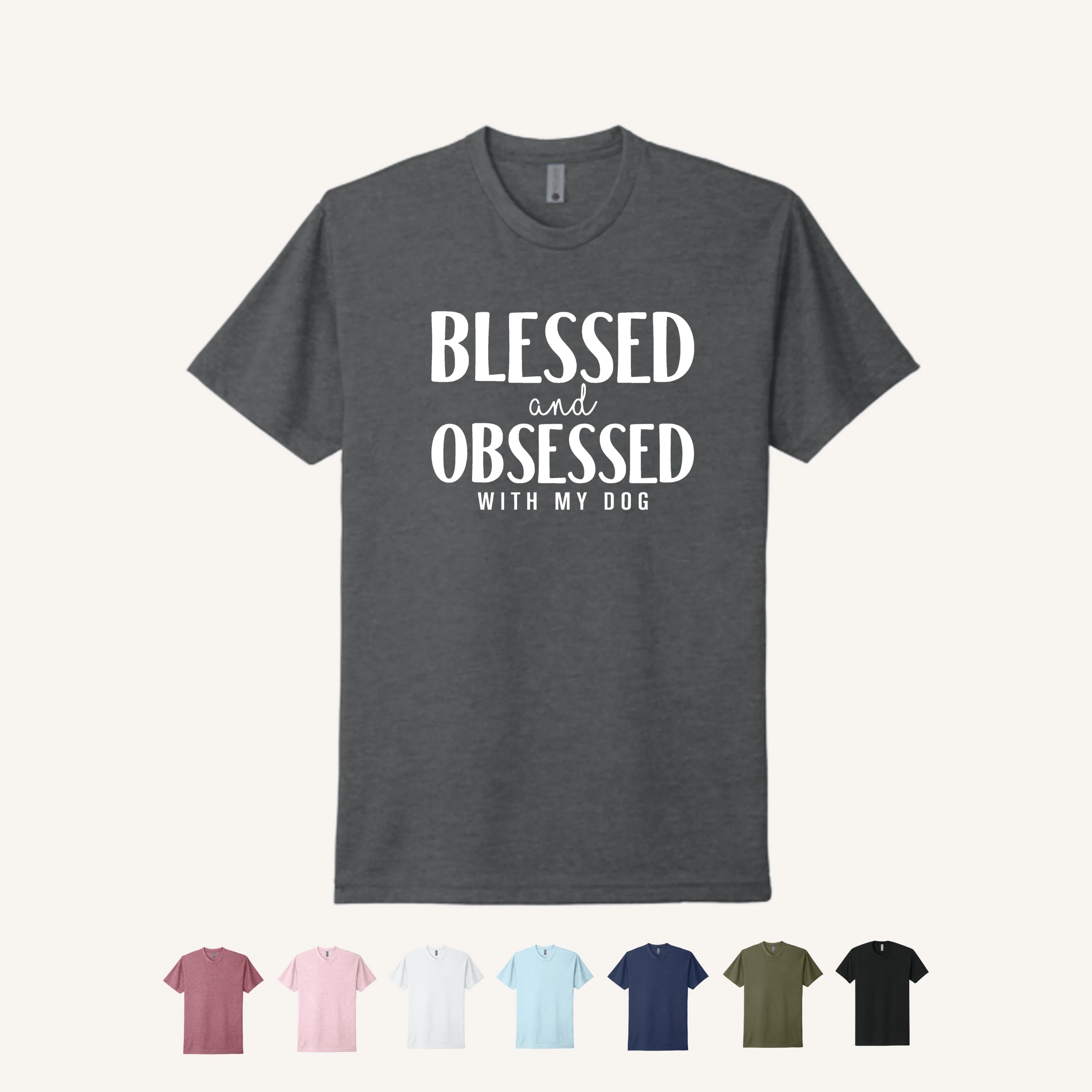 Blessed and Obsessed with my Dog T-Shirt