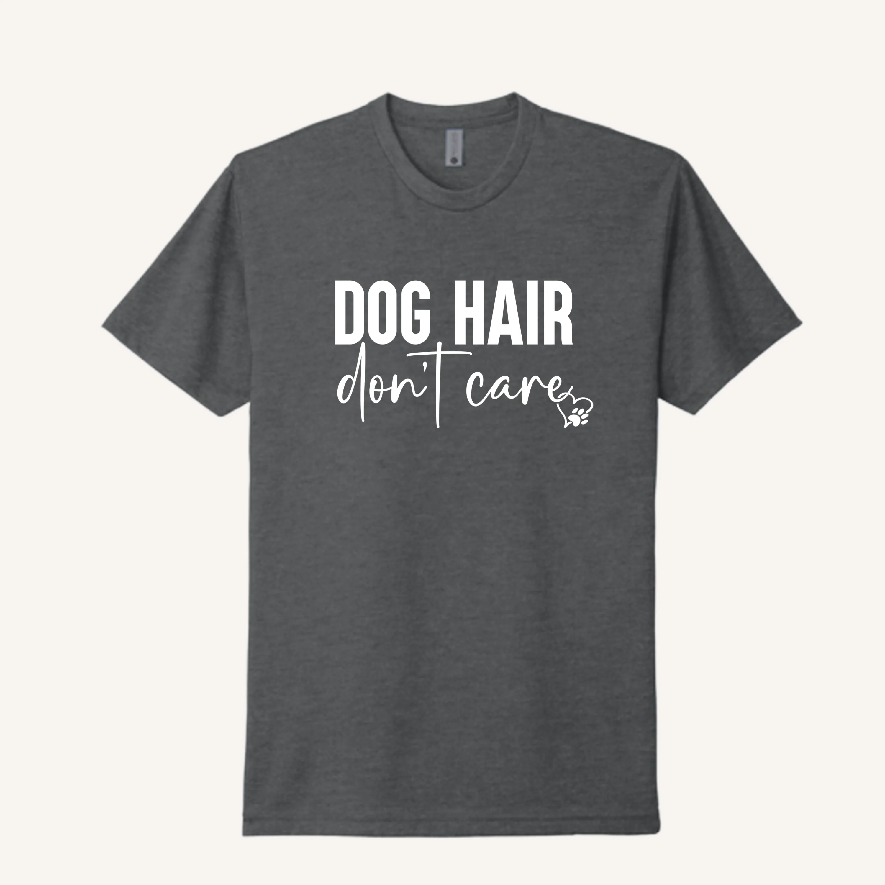 Dog Hair Don't Care T-Shirt - Image 3