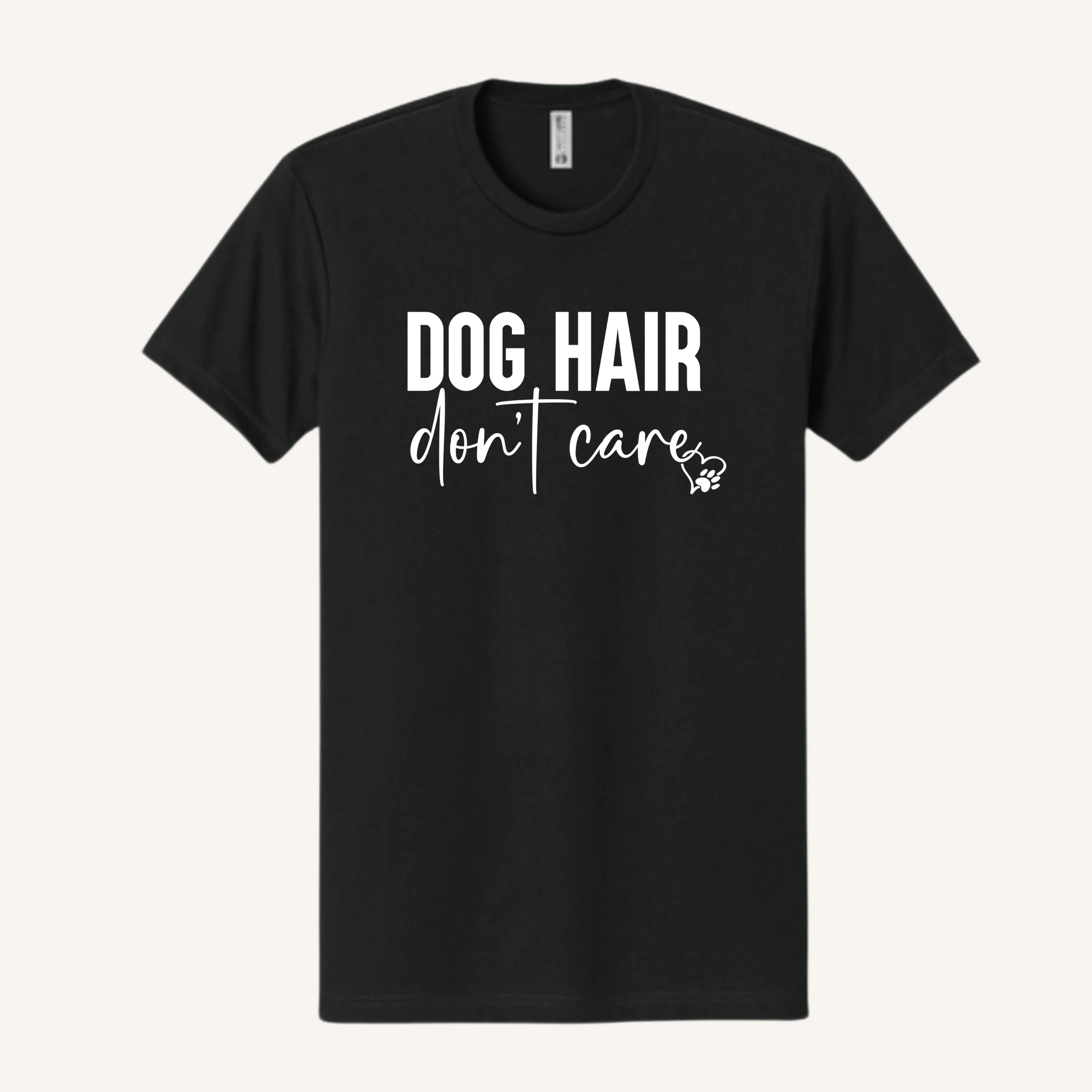 Dog Hair Don't Care T-Shirt - Image 6