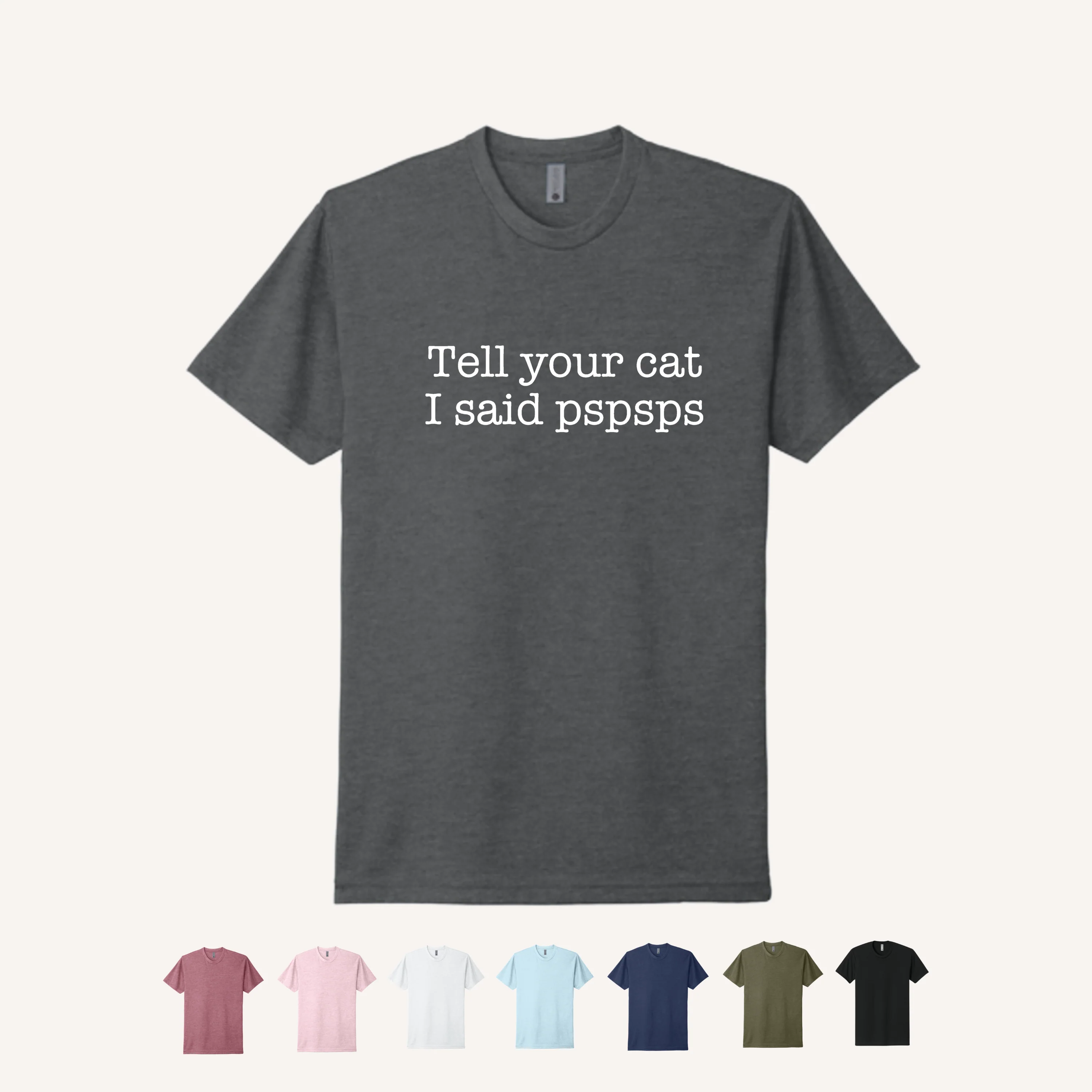 Tell Your Cat T-Shirt